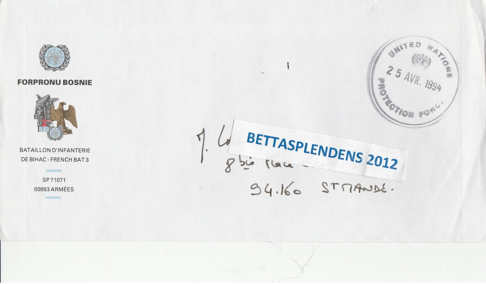 LSC 1994 - Cachet UNITED NATIONS -PROTECTION FORCE & Entête FORPRONU BOSNIE - Bataillon D'Infanterie De BIHAC - Military Postmarks From 1900 (out Of Wars Periods)