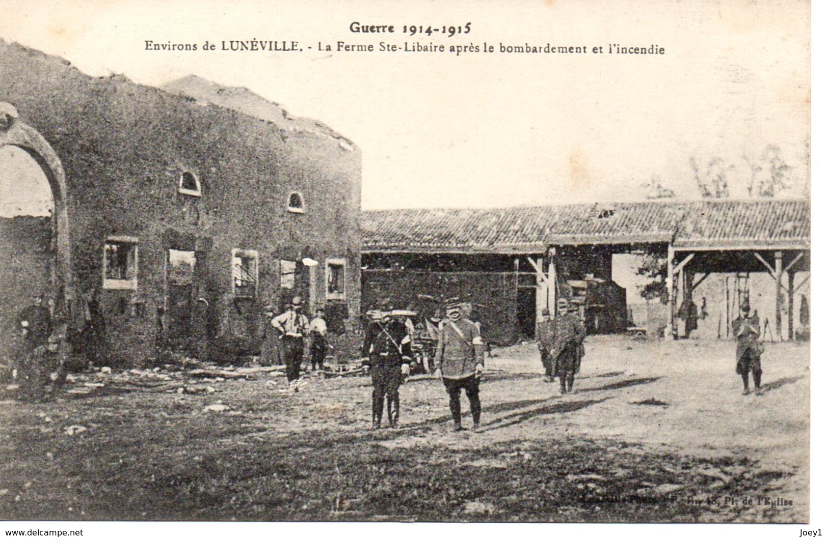 Cpa  La Guerre 1914-18  Environ De Lunéville La Ferme Ste Libaire Après Le Bombardement Et L'incendie. - War 1914-18