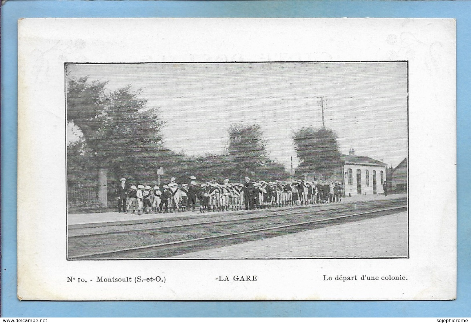 Montsoult (95) La Gare Le Départ D'une Colonie 2 Scans - Montsoult