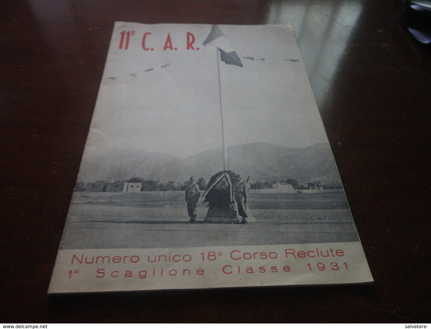 11° C.A.R. -NUMERO UNICO 18° CORSO RECLUTE -1° SCAGLIONE CLASSE 1931 - 1952 - Italienisch