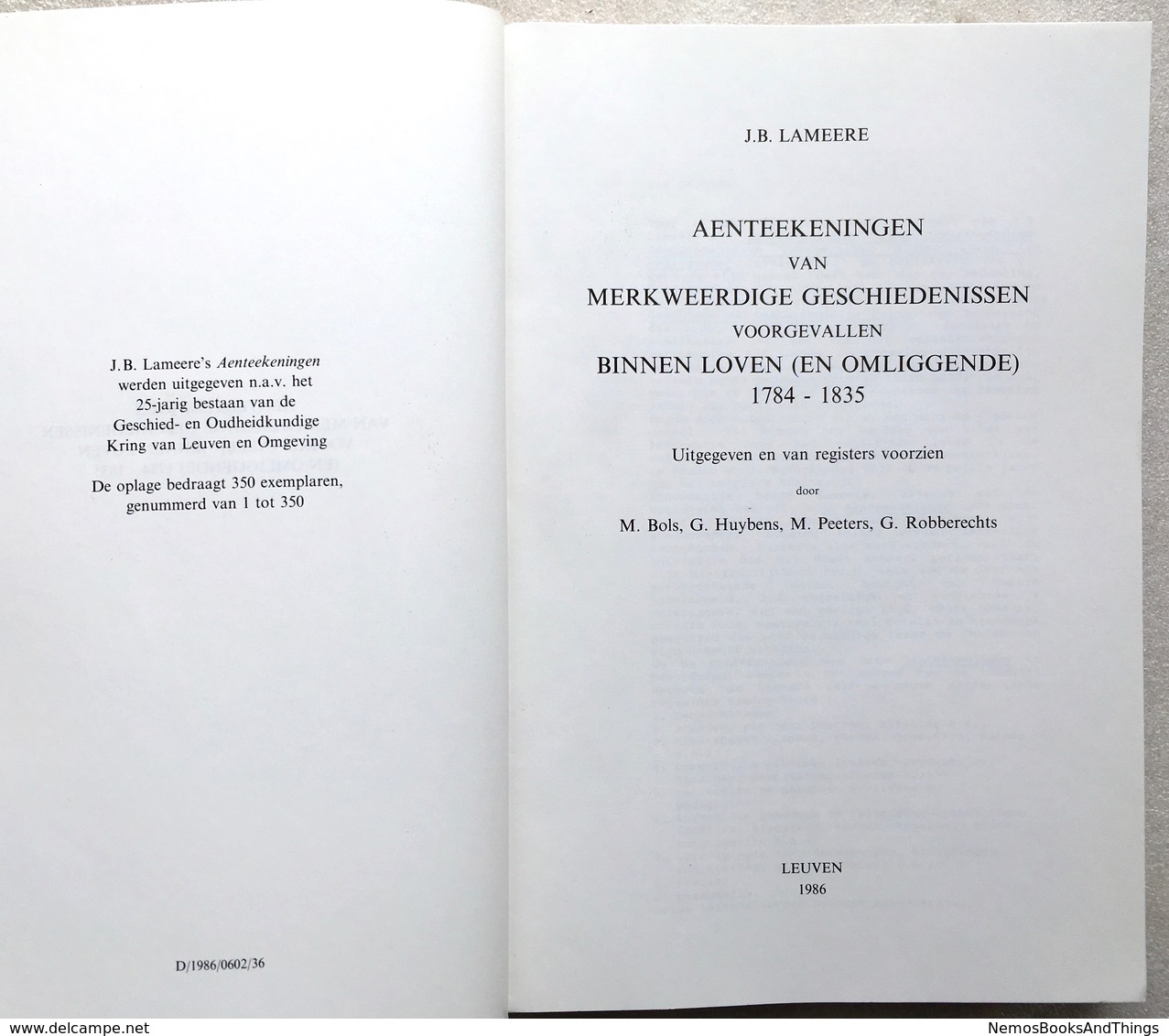 LEUVEN - Aenteekeningen Van Merkweerdige Geschiedenissen Voorgevallen Binnen Loven (en Omliggende) 1784-1835 - Histoire