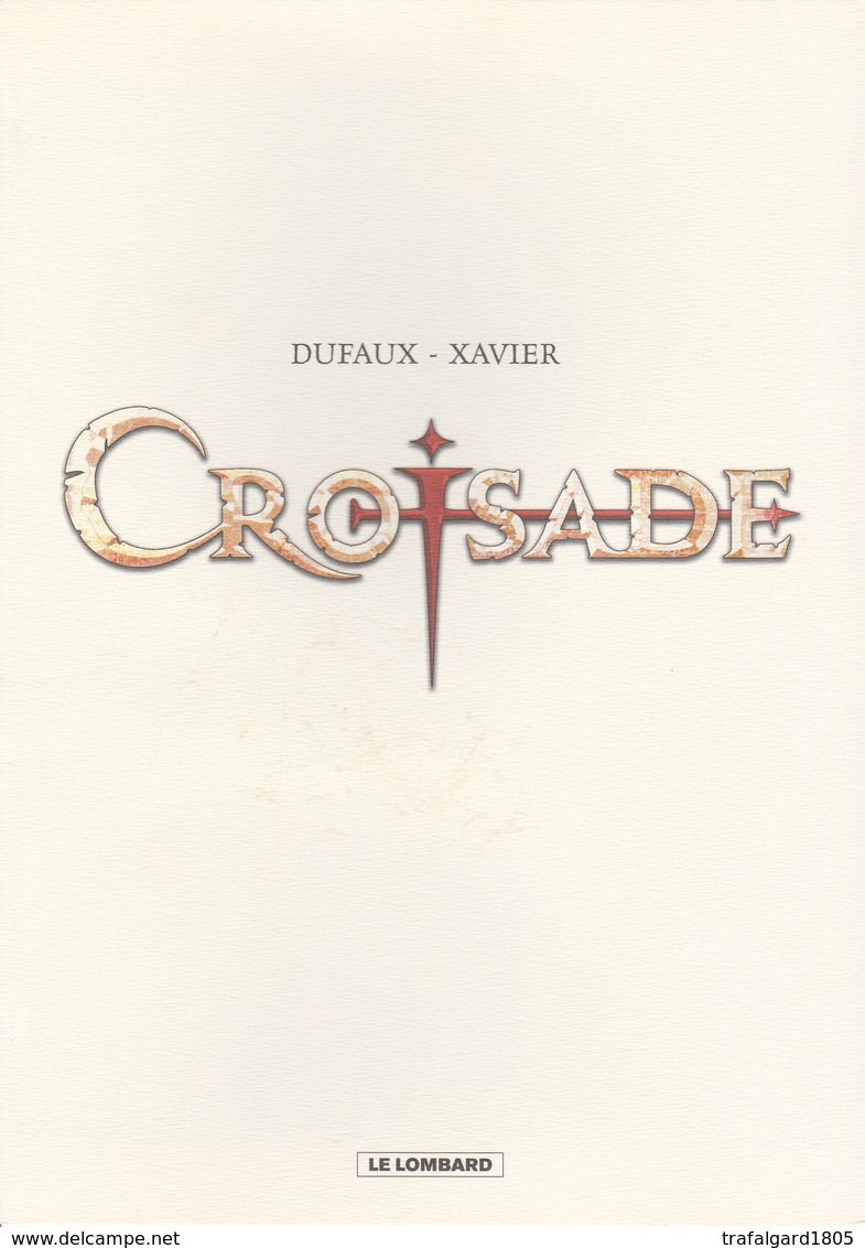 783.  DUFAUX - XAVIER   CROISADE - Ilustradores D - F