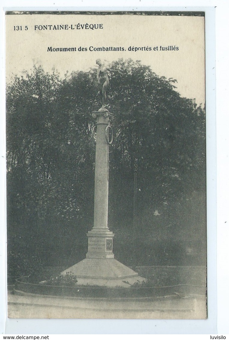 Fontaine L'Evêque Monument Des Combattants Et Des Fusillés ( Très Rare ) - Fontaine-l'Eveque