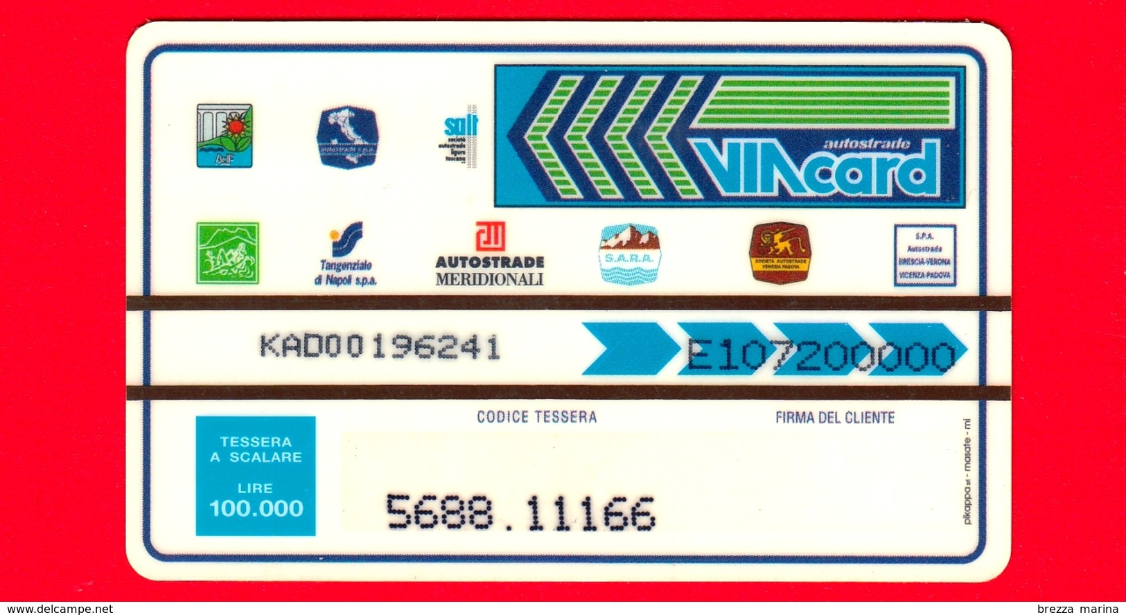 VIACARD - Serie Servizi - Oltre Viacard - Tessera N. 301 - 100.000 - Pik - Altri & Non Classificati