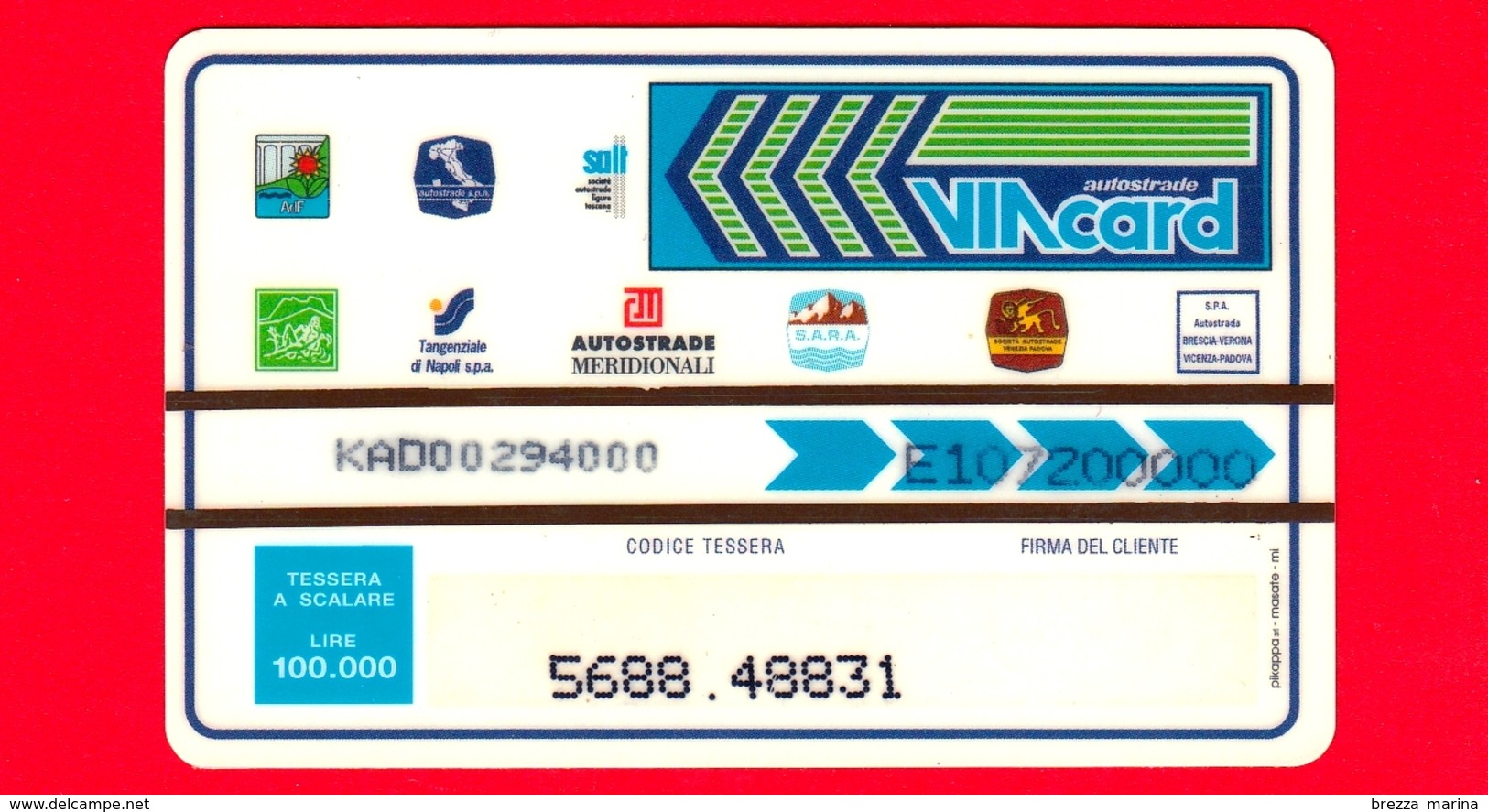 VIACARD - Serie Servizi - Centro Informazioni - Tessera N. 304 - 100.000 - Pik - Altri & Non Classificati