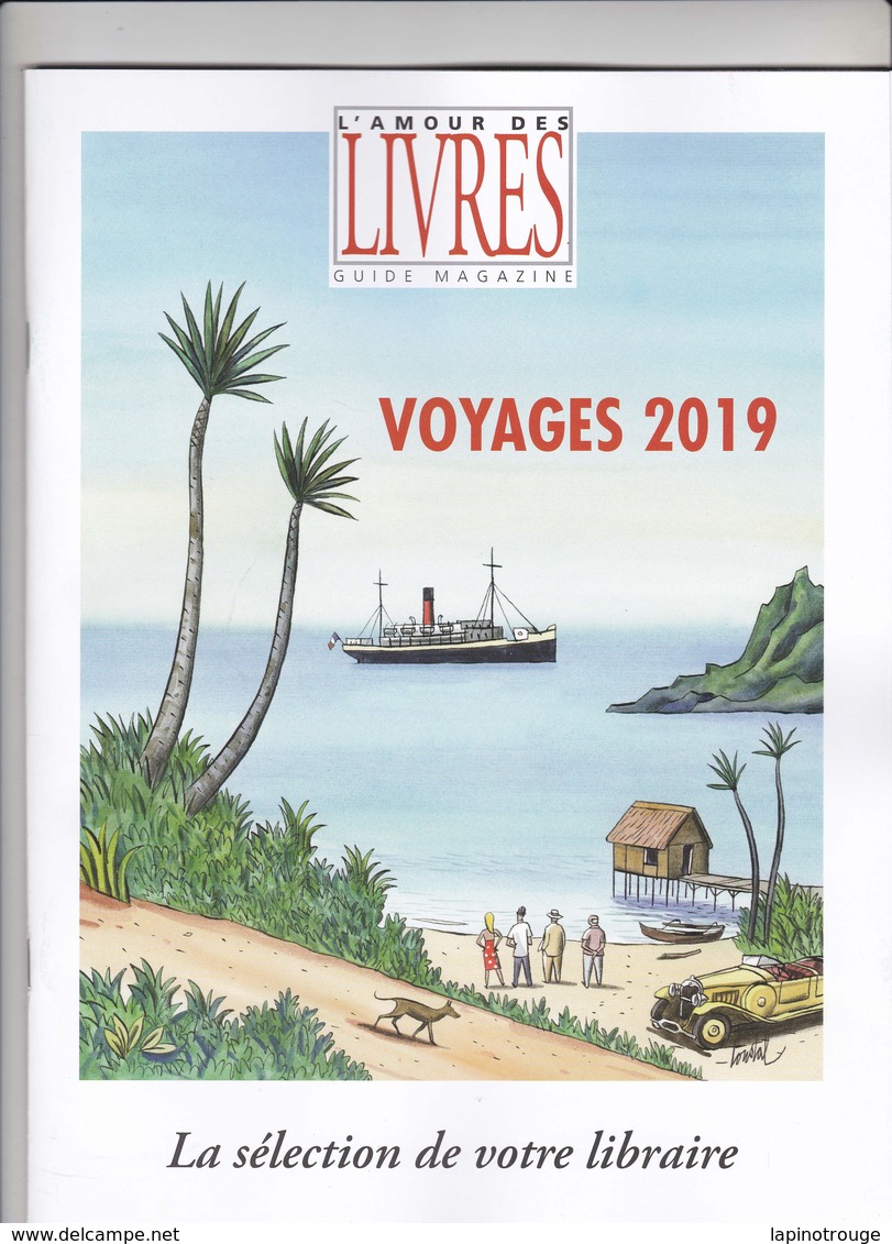 L'amour Des Livres Voyages 2019: LOUSTAL Jacques - Autres & Non Classés