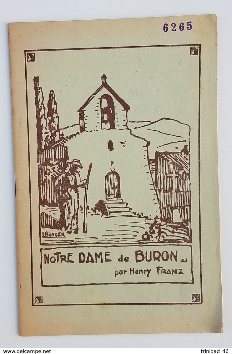 NOTRE DAME DE BURON 63 ( PLAQUETTE HISTORIQUE AVEC PHOTOS ) HISTOIRE  YRONDE ET BURON  AUVERGNE  PUY DE DOME - Autres & Non Classés