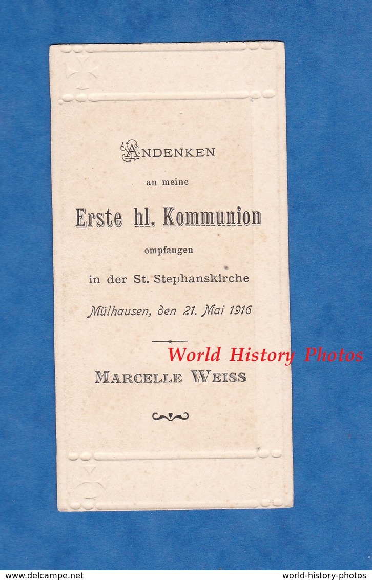 Image Ancienne Religieuse De 1916 - MULHOUSE / MULHAUSEN - Erste Kommunion - Marcelle WEISS - Communion - Imágenes Religiosas