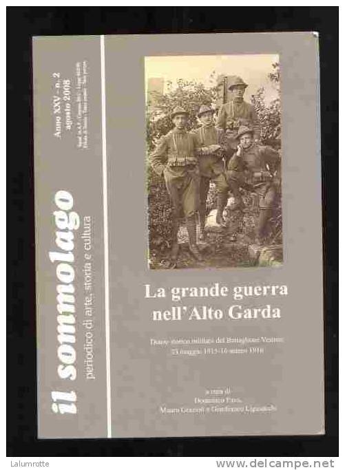 Liv12. La Grande Guerra Nell'Alto Garda. 23 Maggio 1915-16 Marzo 1916 - Histoire, Biographie, Philosophie