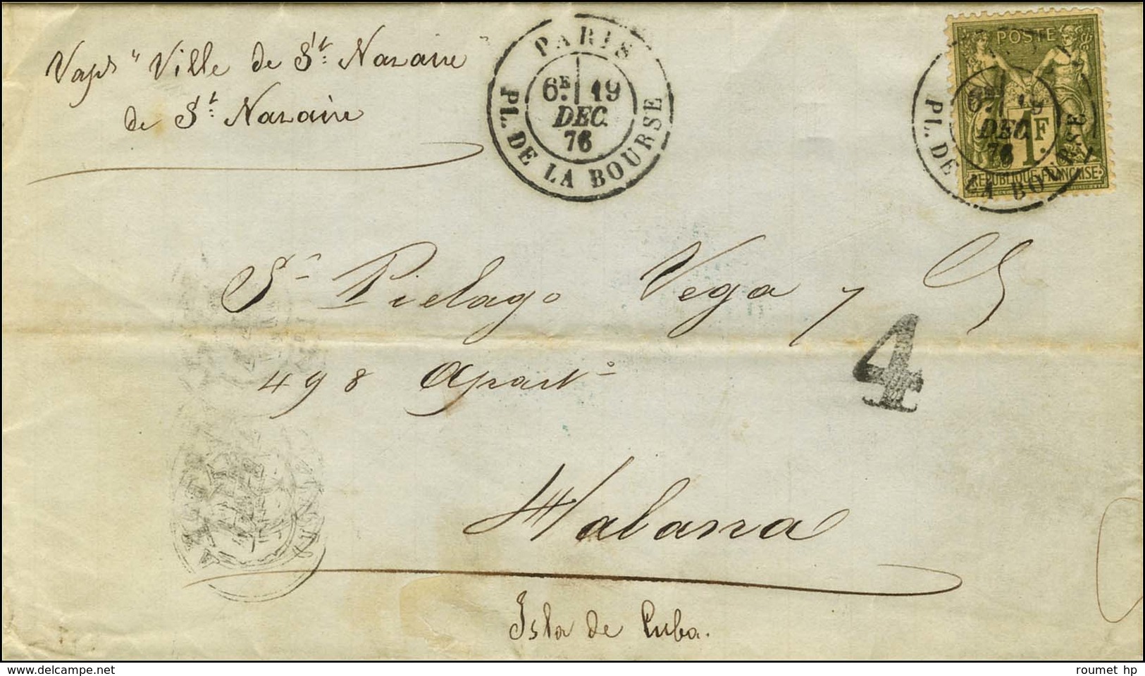 Càd PARIS / PL. DE LA BOURSE / N° 72 Sur Lettre Pour La Havane. Au Recto, Taxe 4 Reales Pour Le Port Intérieur. 1876. -  - 1876-1878 Sage (Type I)