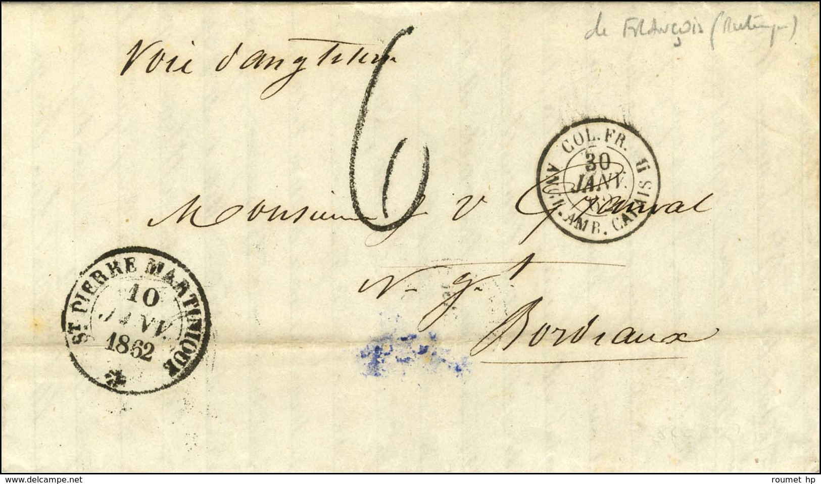 Lettre Avec Texte Daté De François Le 8 Janvier 1862 Pour Bordeaux. Au Recto, Càd ST PIERRE MARTINIQUE * 10 JANV. 1862,  - Correo Marítimo