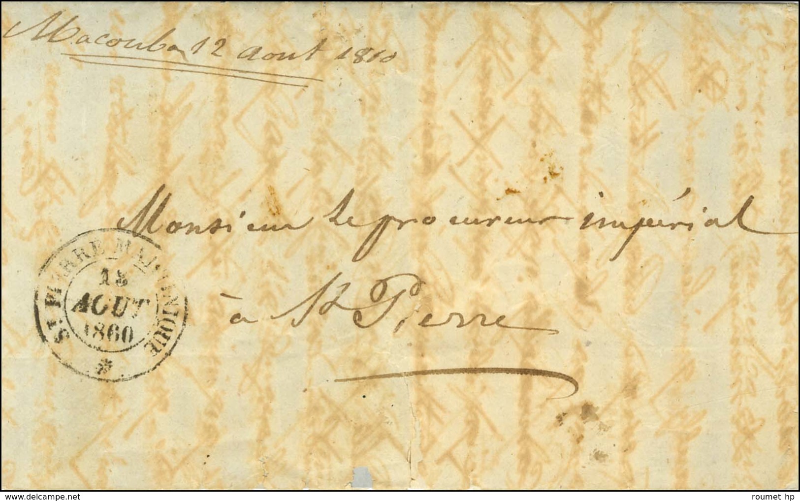 Marque Manuscrite '' Macouba 12 Août 1860 '' Et Grand Càd ST PIERRE MARTINIQUE * 13 AOUT 1860 Sur Lettre Pour St Pierre. - Poste Maritime