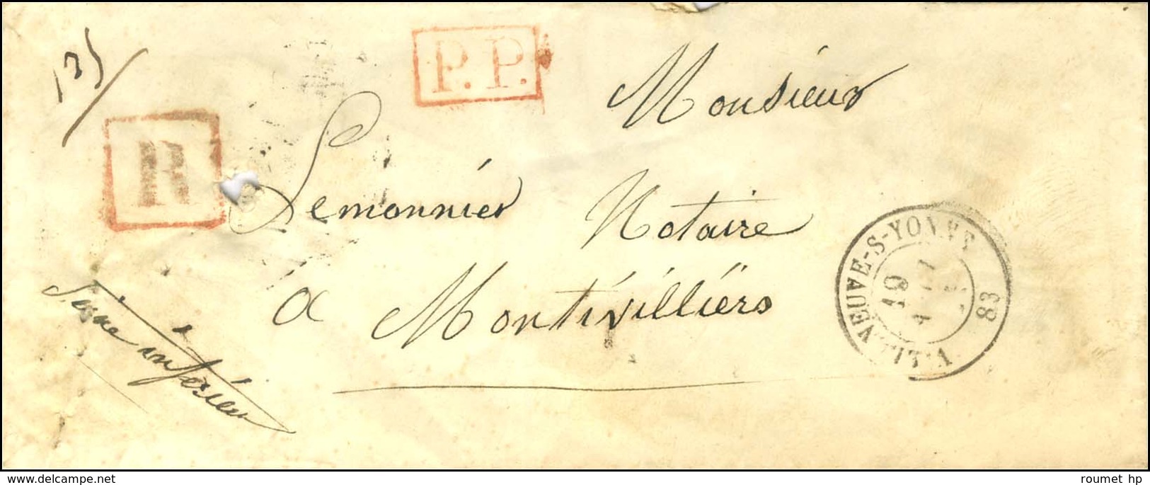 Càd T 15 VILLENEUVE-S-YONNE 83 + P.P. Rouge Sur Lettre Recommandée Pour Montivilliers. 1851. - TB. - Autres & Non Classés