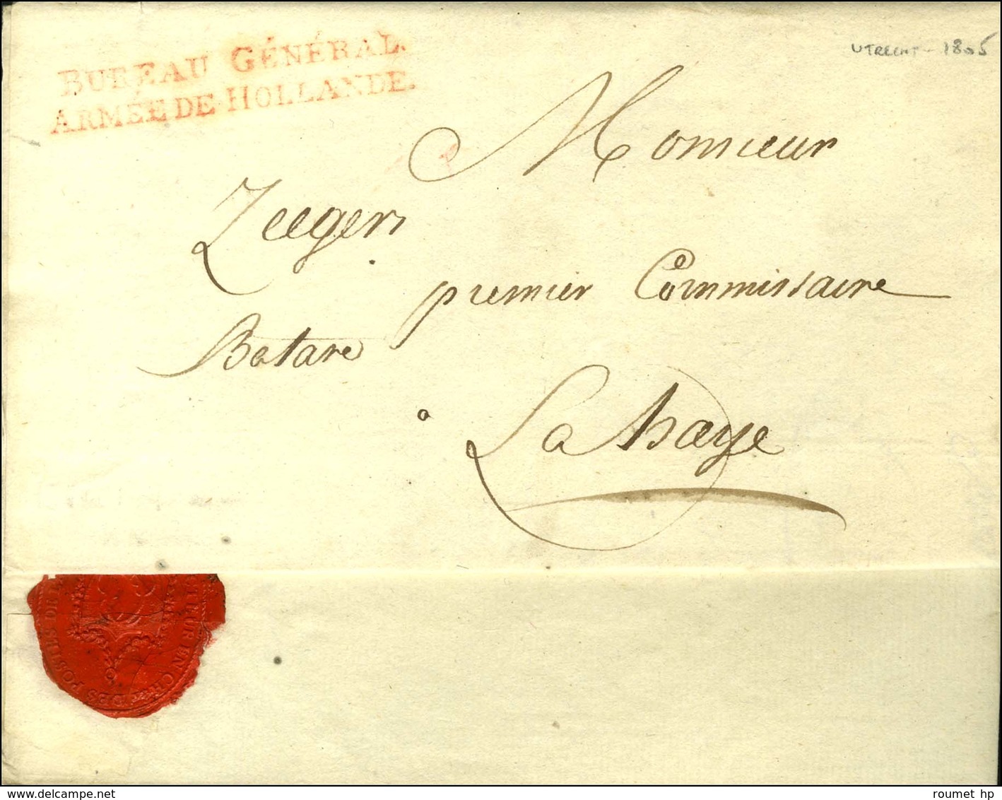 BUREAU GENERAL / ARMEE DE HOLLANDE Rouge Sur Lettre En Franchise Adressée Au Premier Commissaire Batave à La Haye, Avec  - Marques D'armée (avant 1900)