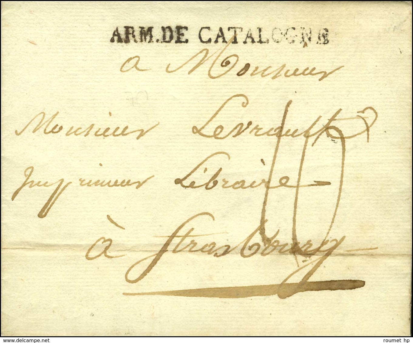 ARM. DE CATALOGNE Sur Lettre Avec Texte Daté De Girone Le 1 8 1812. - SUP. - R. - Marques D'armée (avant 1900)