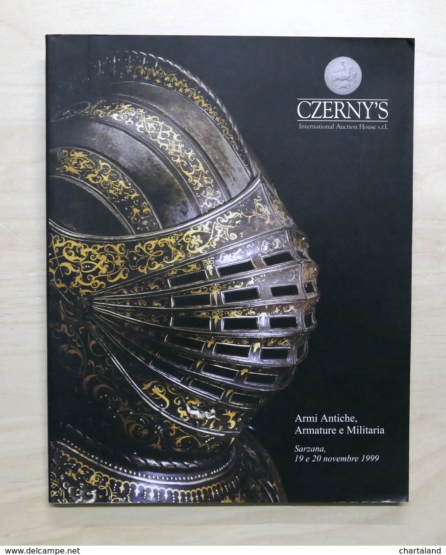 Catalogo Asta - Auction - Czerny's - Armi Antiche Armature Militaria - 1999 - Altri & Non Classificati