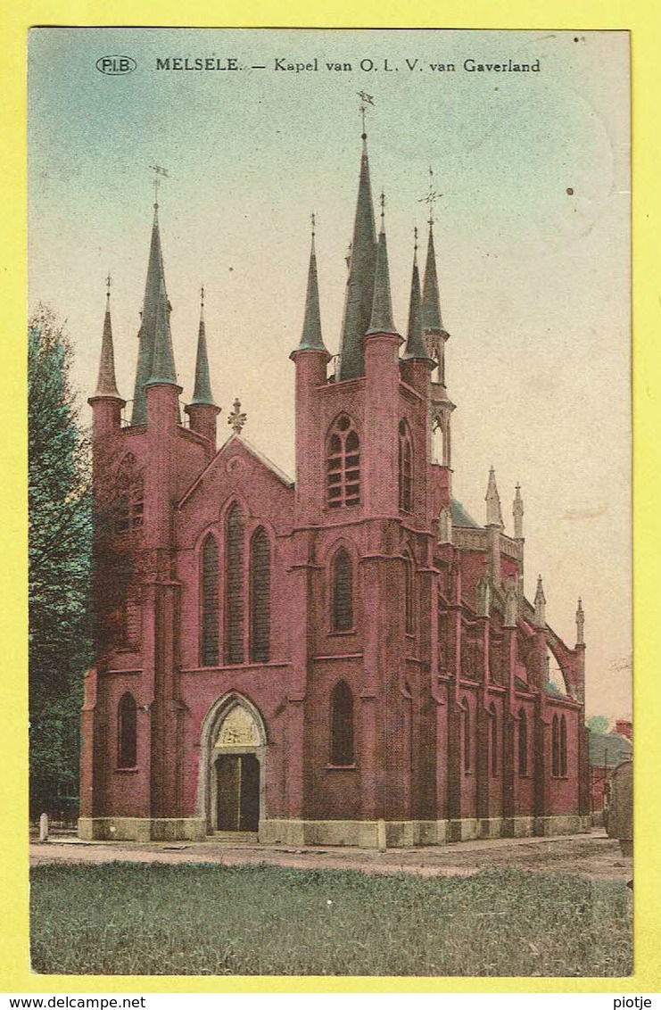 * Melsele (Beveren Waas - Gaverland) * (P.I.B. - PIB) Kapel Van OLV Van Gaverland, Chapelle, Couleur, Kleur, Rare - Beveren-Waas