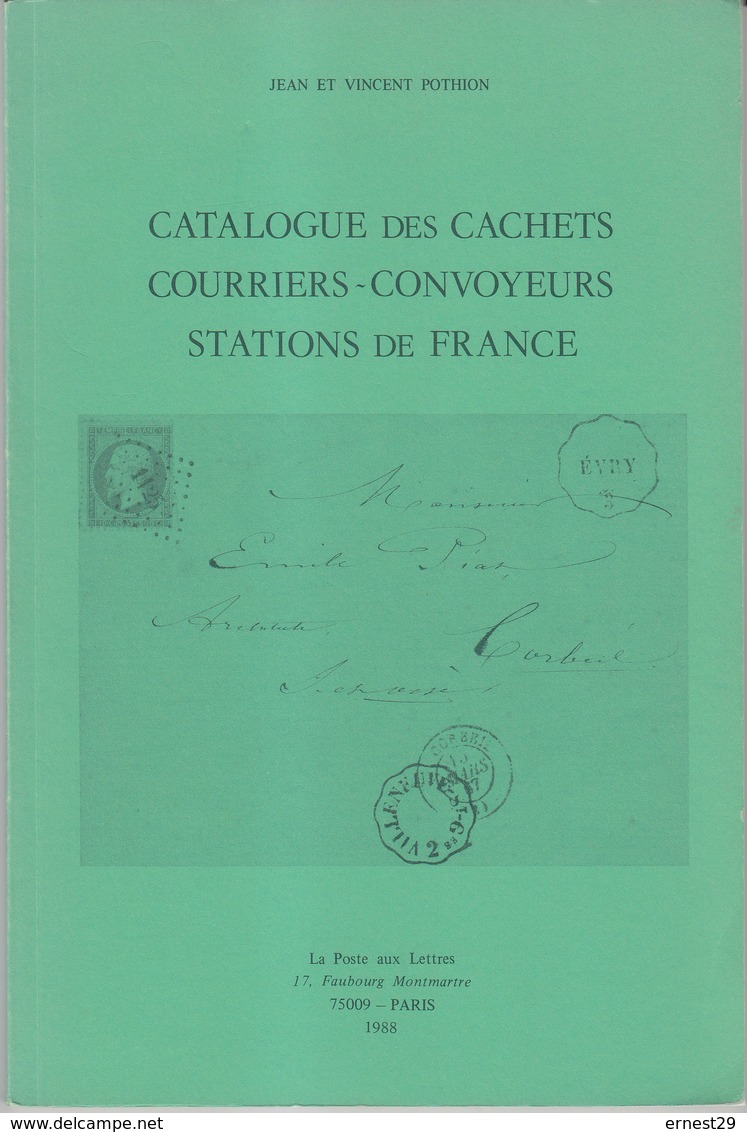 Catalogue Des COURRIERS CONVOYEURS STATIONS De FRANCE  V. Pothion Ed 1988 - Chemins De Fer