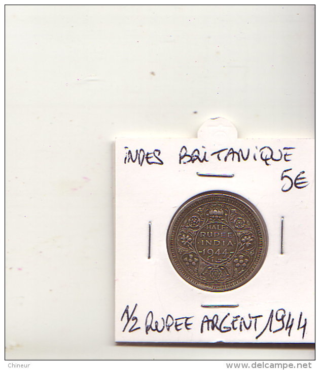 INDE BRITANIQUE 1/2 RUPEE ARGENT 1944 - Inde