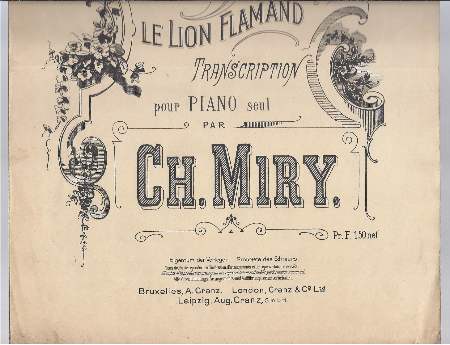 PARTITUUR DE VLAAMSCHE LEEUW LE LION FLAMAND TRANSCRIPTION POUR PIANO SEUL PAR CH. MIRY EDIT. A CRANZ. BRUXELLES LONDON - Chant Chorale