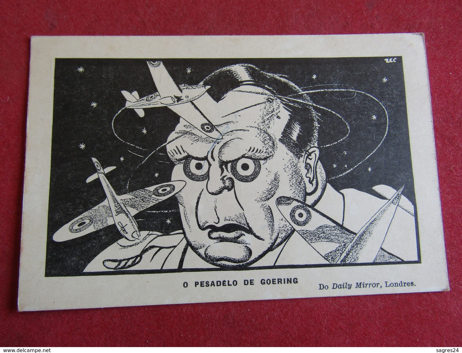 Guerre 1939-45 - O Pesadelo De Goering - Do Daily Mirror - London - Weltkrieg 1939-45