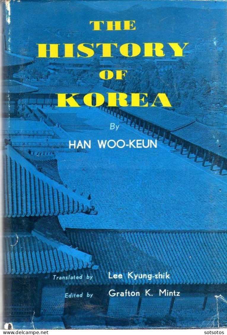 The History Of KOREA By Han WOO-KEUN, Ed. Gr. MINTZ (1972), 552 Pgs (16Χ23,50 Cent) - IN VERY GOOD CONDITION - World