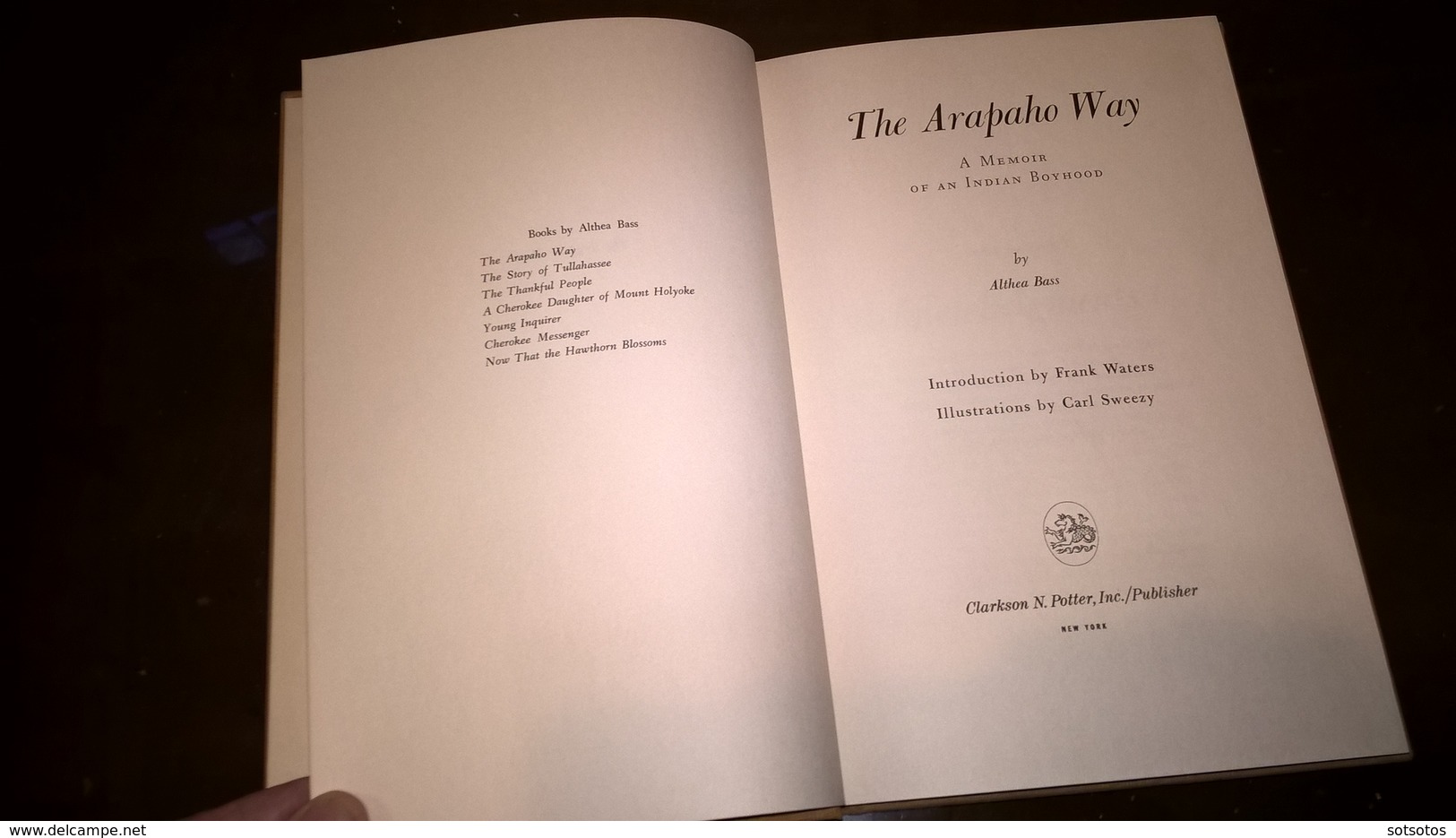 The ARAPAHO Way, A Memoir Of An Indian Boyhood: Althea BASS, Ed. Clarcson/Potter (1967), 22 Illustrations In Full Color - World