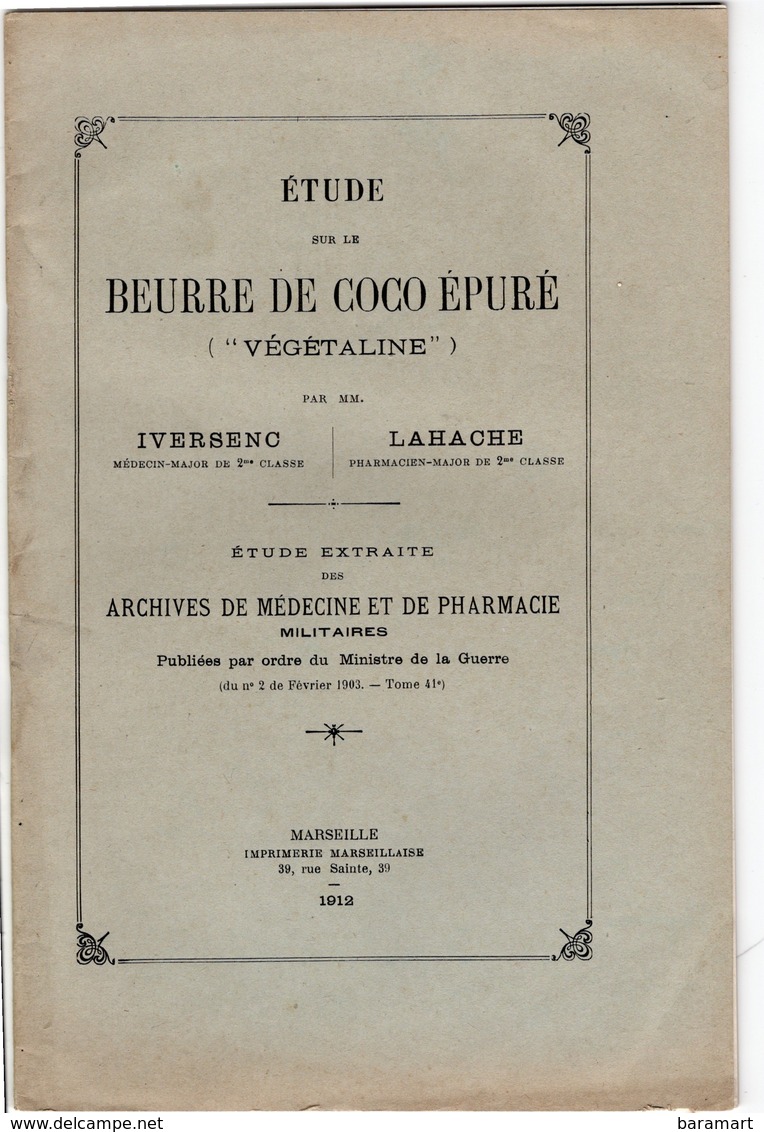 Le Beurre De Coco Epuré Végétaline Etude Extraite Des Archives De Médecine Et De Pharmacie De L'armée 1903 - 30 Pages - Autres & Non Classés