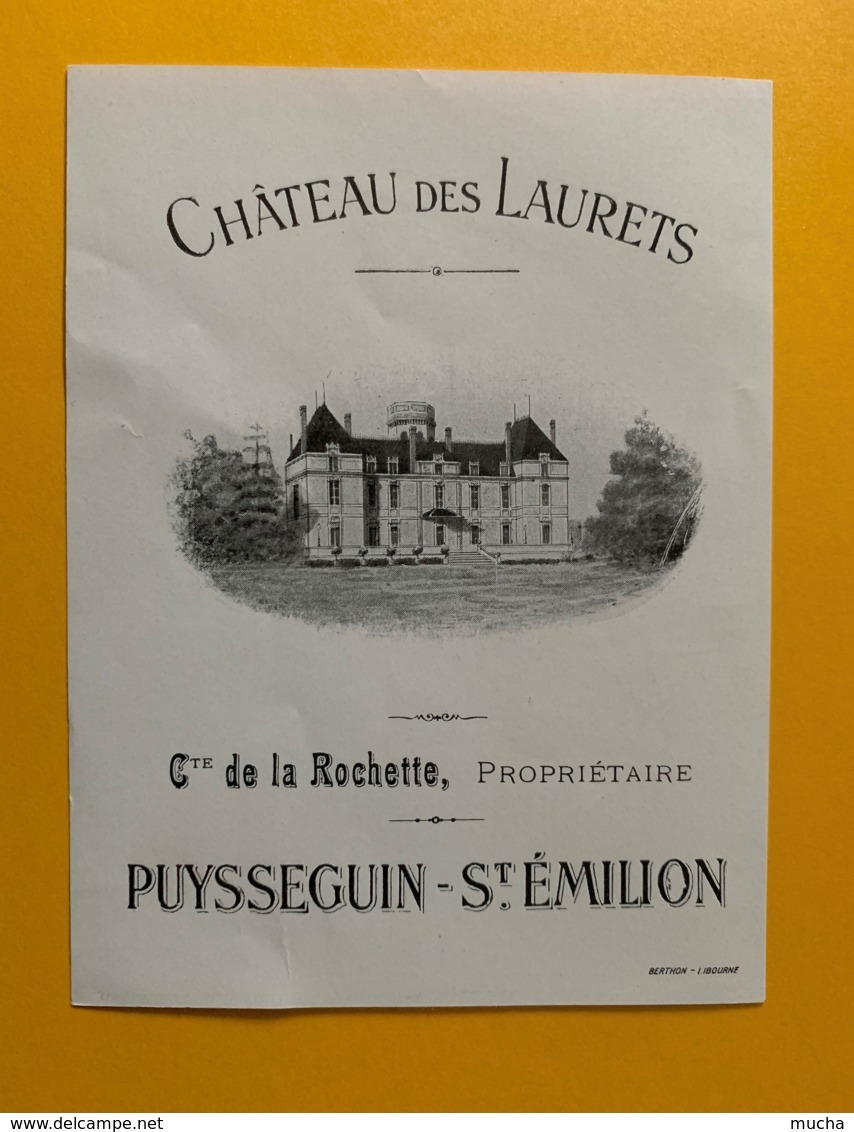 9319 - Château Des Laurets Comte De La Rochette  Puysseguin Saint-Emilion - Bordeaux