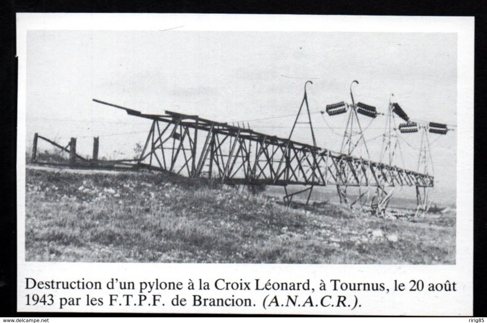 1984  --  TOURNUS  DESTRUCTION D UN PYLONE A LA CROIX LEONARD  20 AOUT 43  3R315 - Sin Clasificación