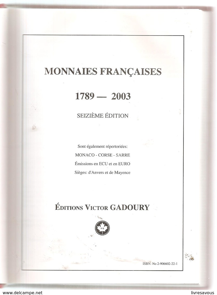 Monnaies Françaises De 1789 à 2003 Editions Victor GADOURY De 2003 - Libri & Software