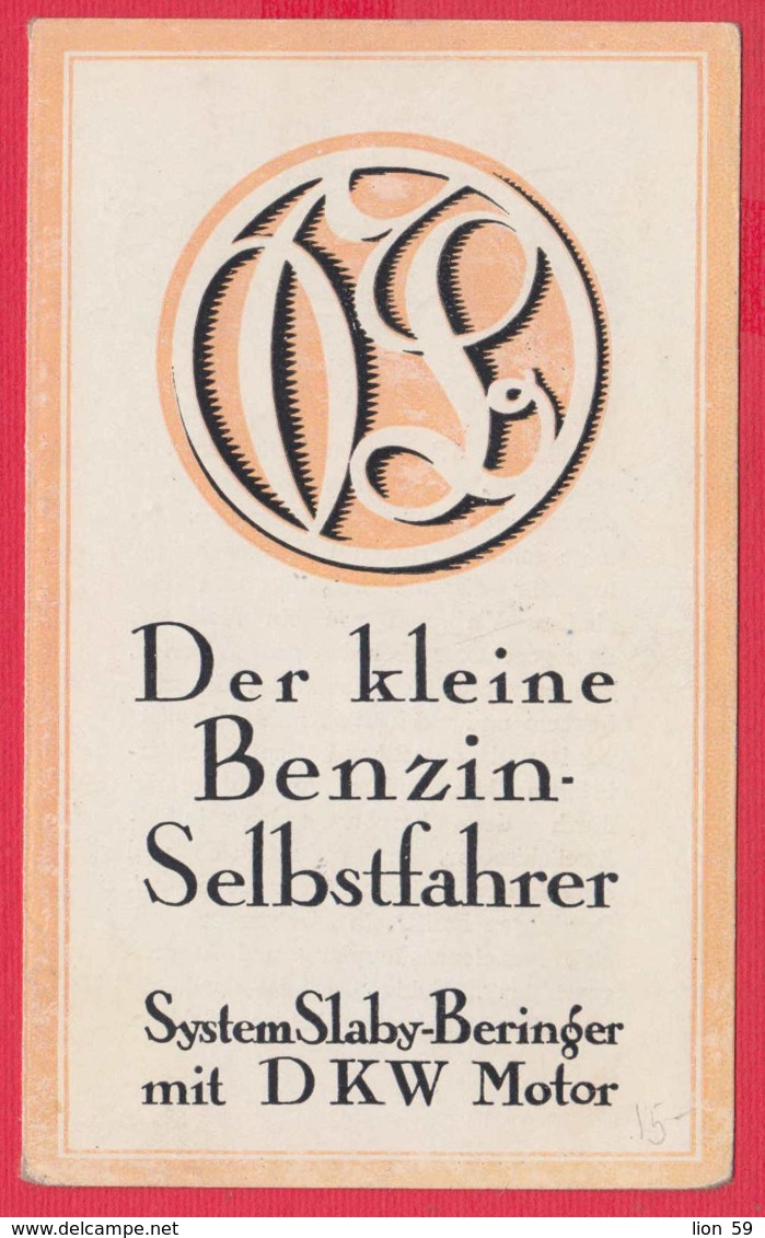 240795 / Advertising - DER KLEINE BENZIN SELBSTFAHRER SYSTEM Slaby-Beringer MIT DKW MOTOR CAR  GERMANY - Publicités