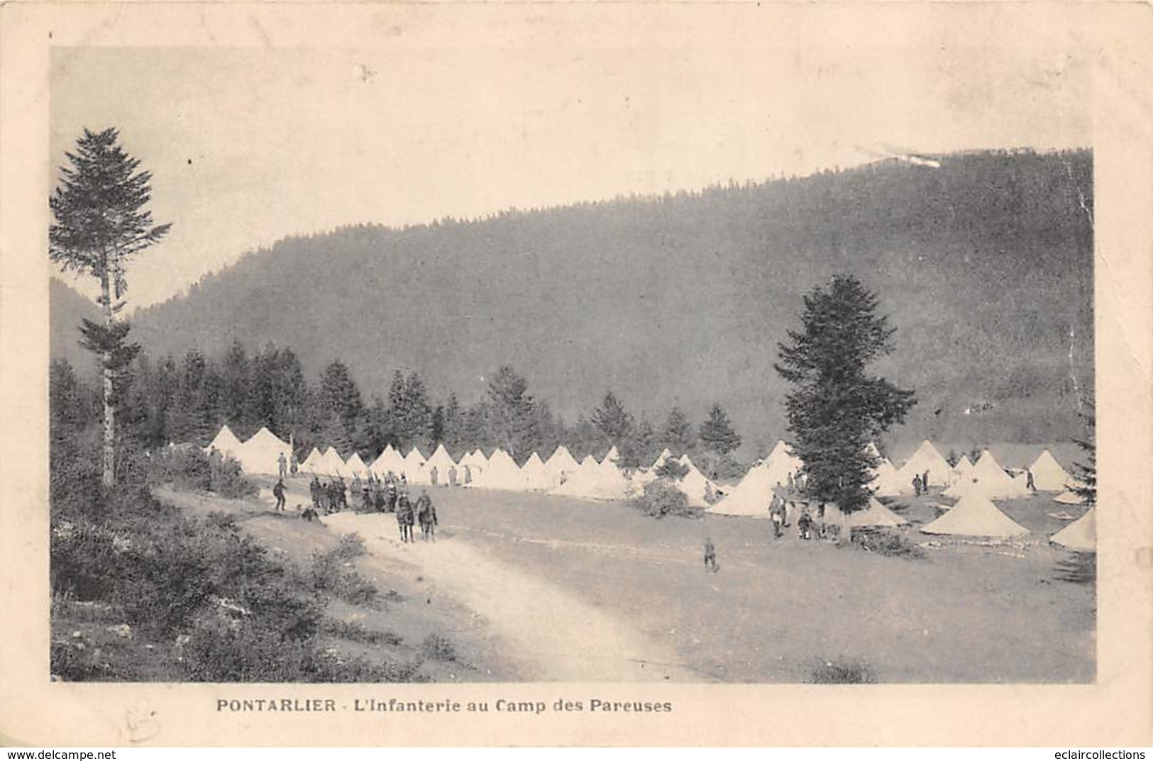 Pontarlier     25    L'Infanterie Au Camp Des Pareuses    (Voir Scan) - Pontarlier