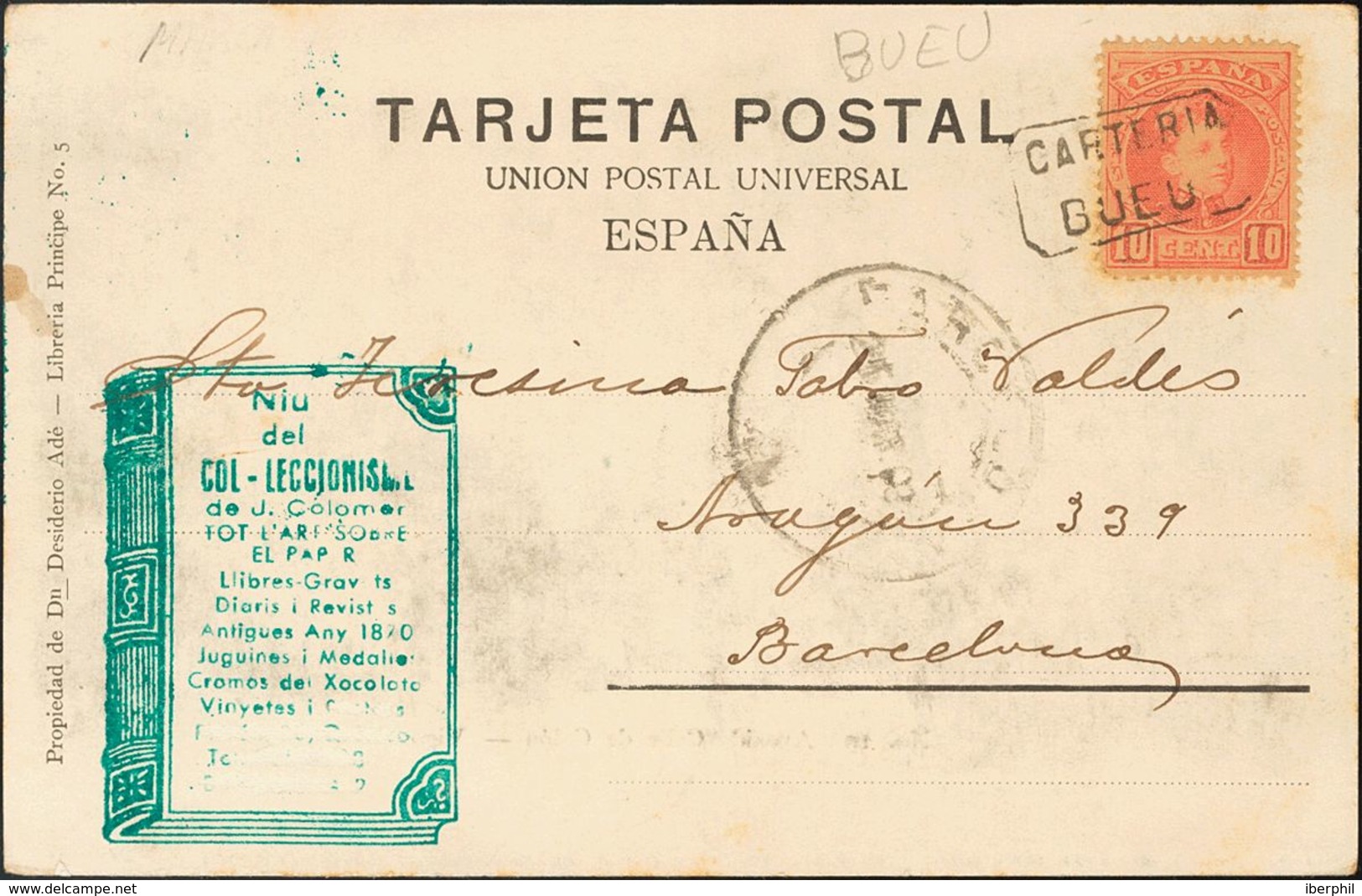 Sobre 243. 1903. 10 Cts Rojo. Tarjeta Postal De BUEU (PONTEVEDRA) A BARCELONA. Matasello CARTERIA / BUEU. MAGNIFICA ESTA - Sonstige & Ohne Zuordnung