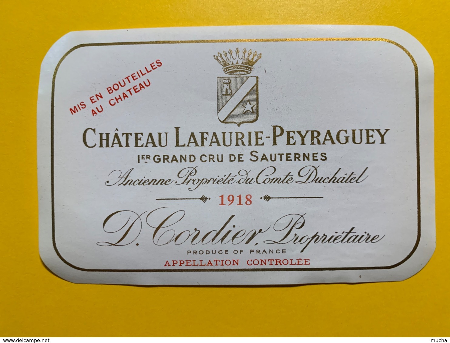 9436 - RARE 1918  Château Lafaurie-Peyraguey Sauternes - Bordeaux