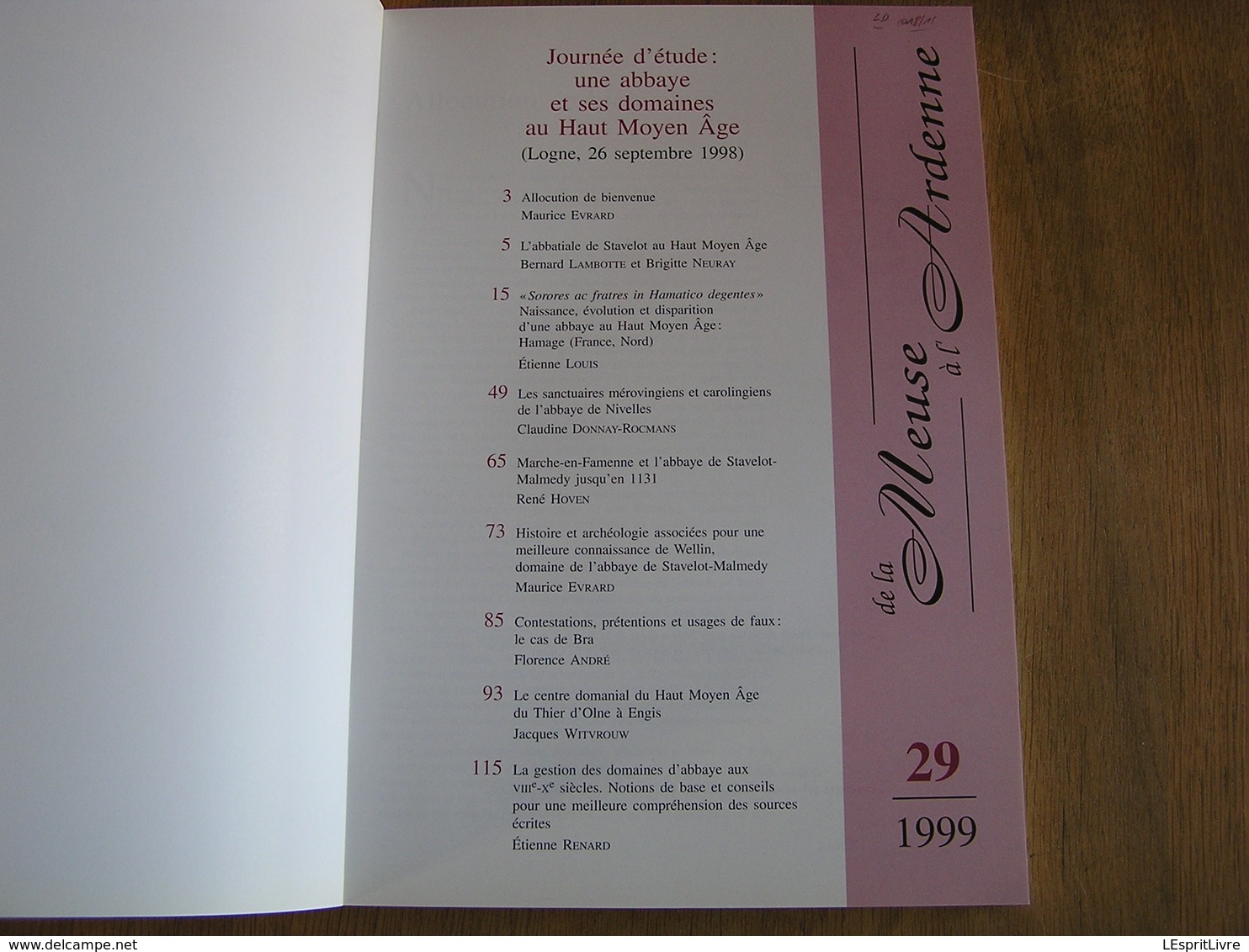 DE LA MEUSE A L ARDENNE N° 29 1999 Régionalisme Abbaye Stavelot Nivelles Hamage Wellin Marche En Famenne Bra Engis - Belgium