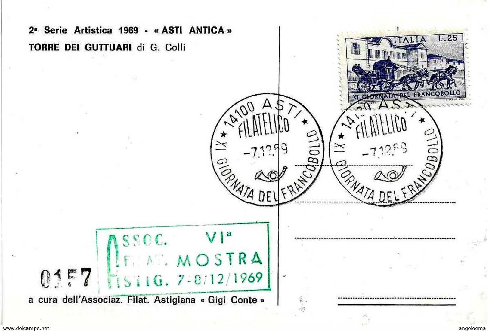 ITALIA - 1969 ASTI 11^ Giornata Francobollo Filatelico + Timbro Verde Su Cartolina VI Mostra Filatelica - 625 - Giornata Del Francobollo