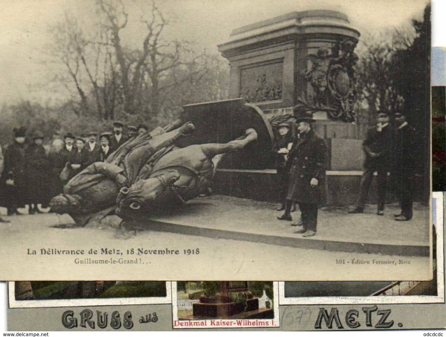 La Délivrance De Metz ,18 Novembre 1908 Guillaume Le Grand !... RV - Metz