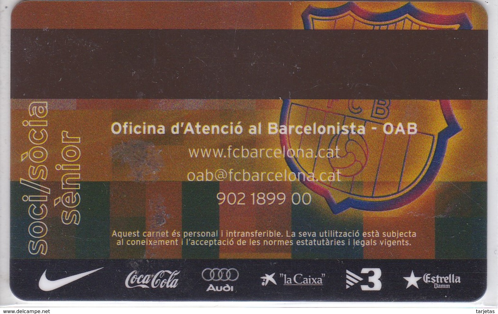 CARNET SOCIO DE FUTBOL CLUB BARCELONA TEMPORADA 2006/07 -BARÇA GOL SUD (COCA-COLA-NIKE-DAMM - Tarjetas