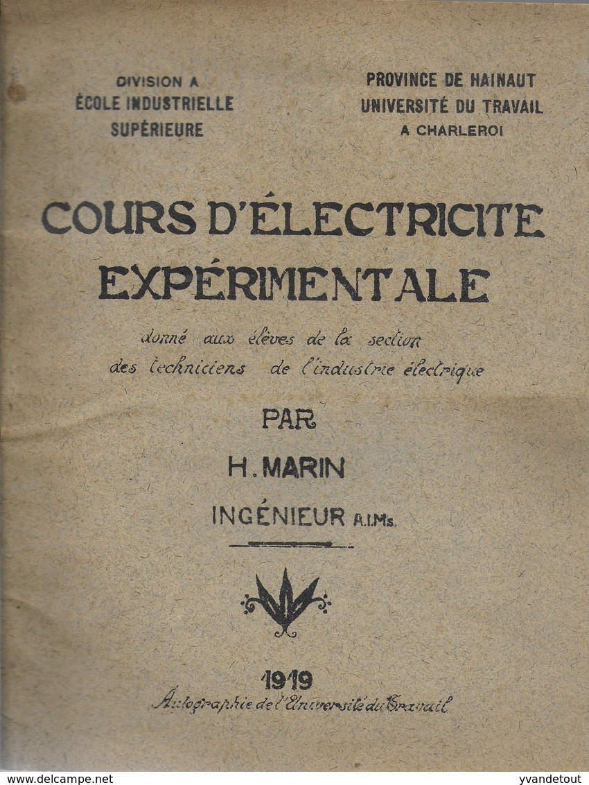 Université Du Travail Charleroi Hainaut Ecole Industrielle Supérieure. 1919. Cours D'électricité. Magnétisme - Machines