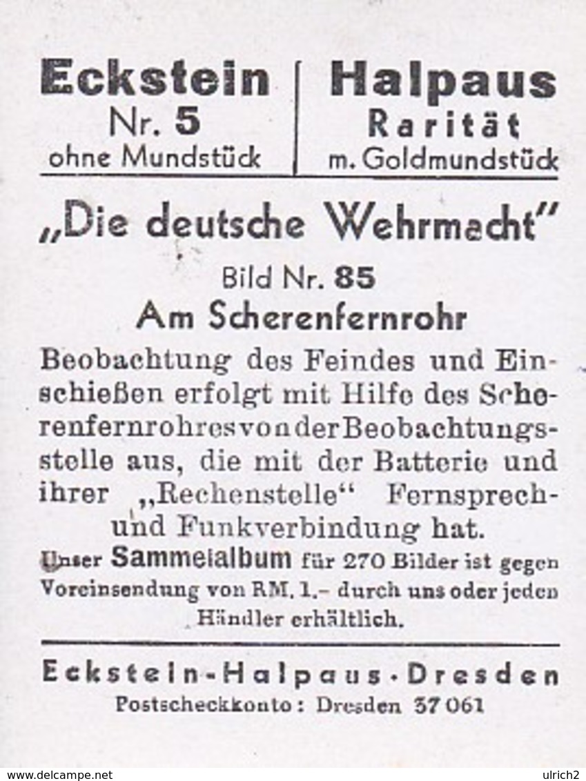 Sammelbild Eckstein-Halpaus Dresden - Die Deutsche Wehrmacht - Am Scherenfernrohr- Nr. 85 (40785) - Otras Marcas