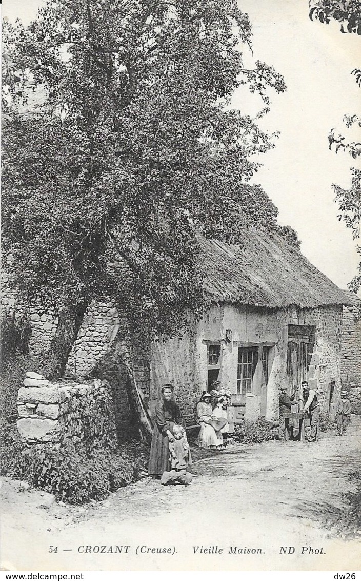 Crozant (Creuse) - Vieille Maison En 1918 - Carte ND Phot Animée N° 54 - Crozant