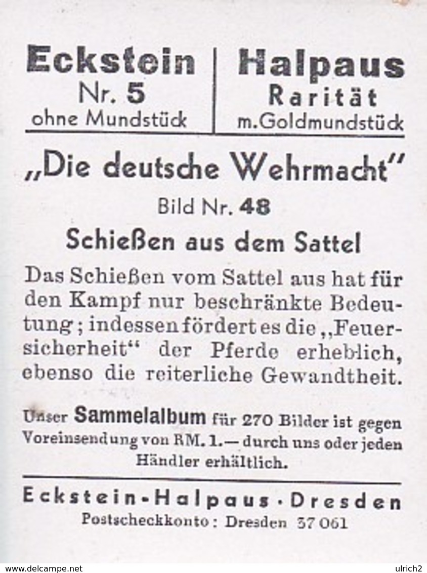 Sammelbild Eckstein-Halpaus Dresden - Die Deutsche Wehrmacht - Schießen Aus Dem Sattel - Nr. 48 (40800) - Zigarettenmarken