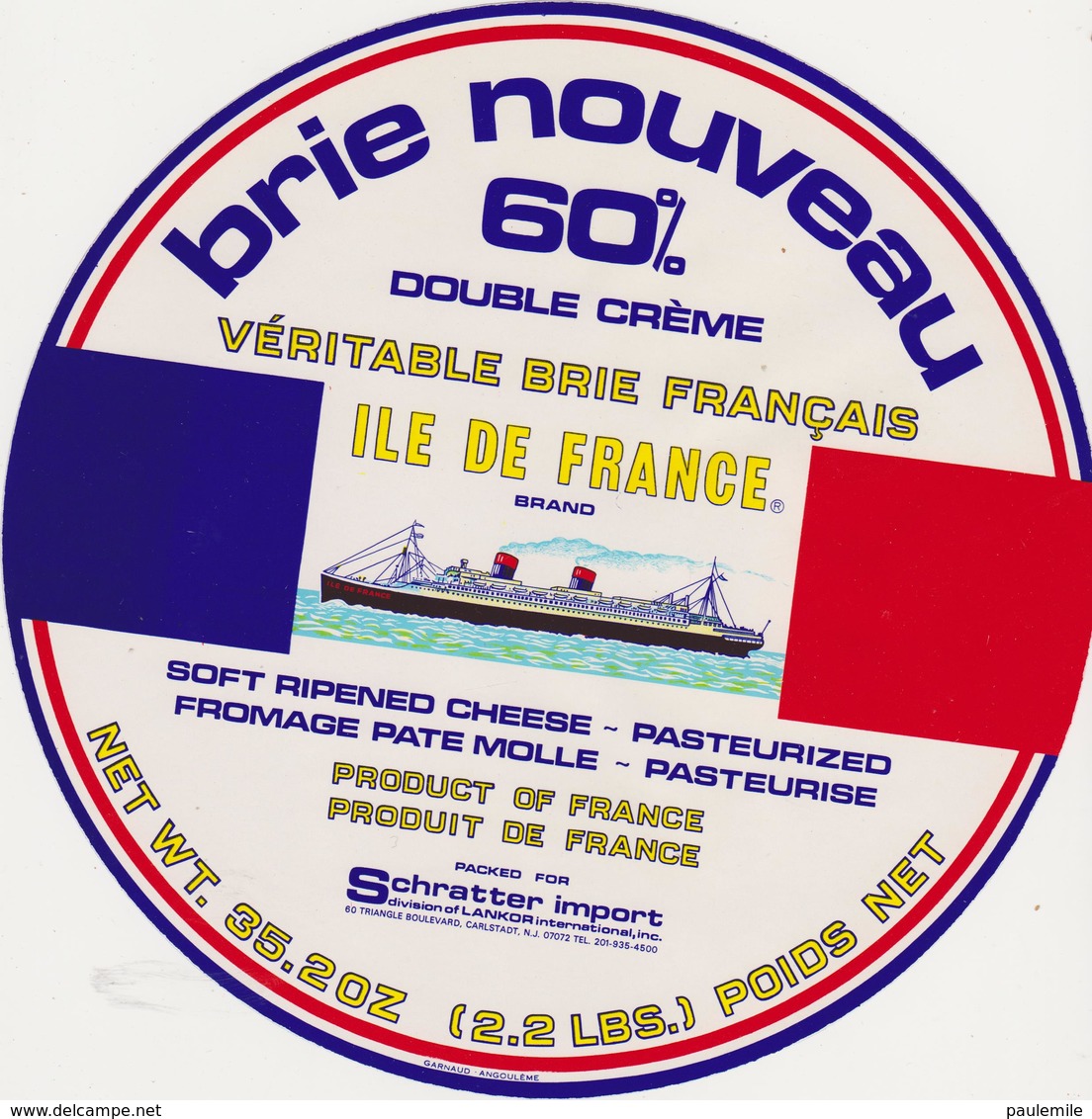 ETIQUETTE DE BRIE GRAND FORMAT 21 CM EXPORT VERS USA  PAQUEBOT ILE DE FRANCE - Fromage