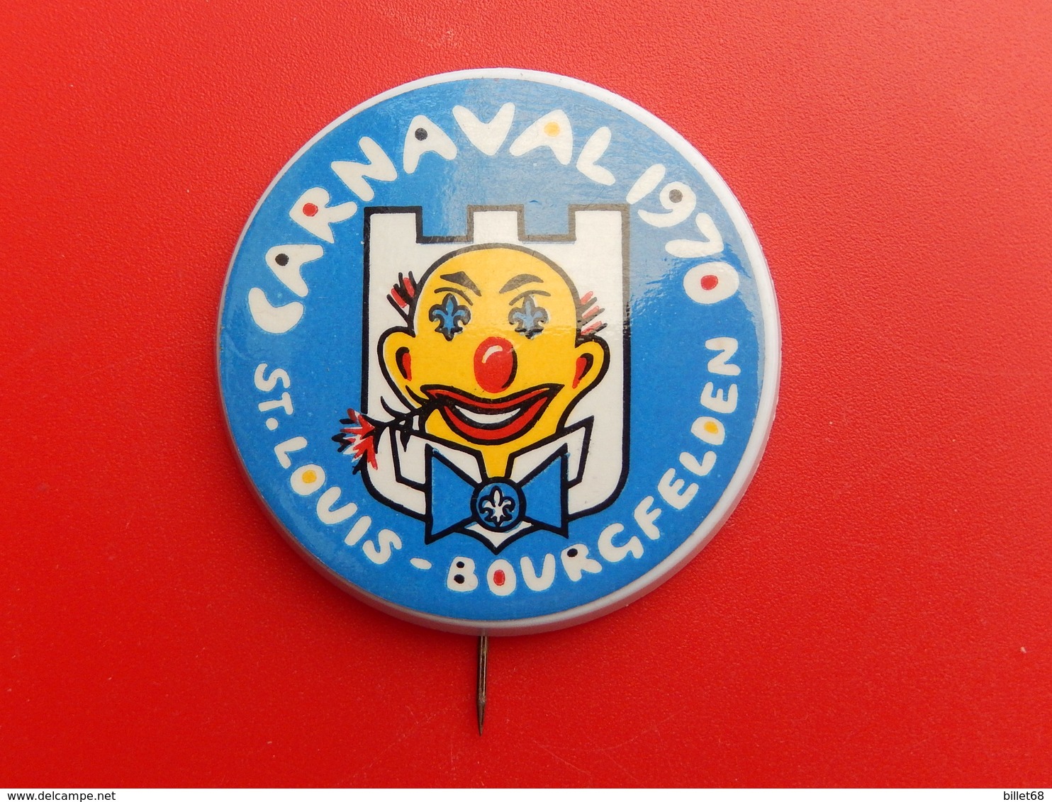 Broche Insigne -  Carnaval De  Saint Louis  Bourgfelden  - Haut Rhin 68 - 1970 - Carnival