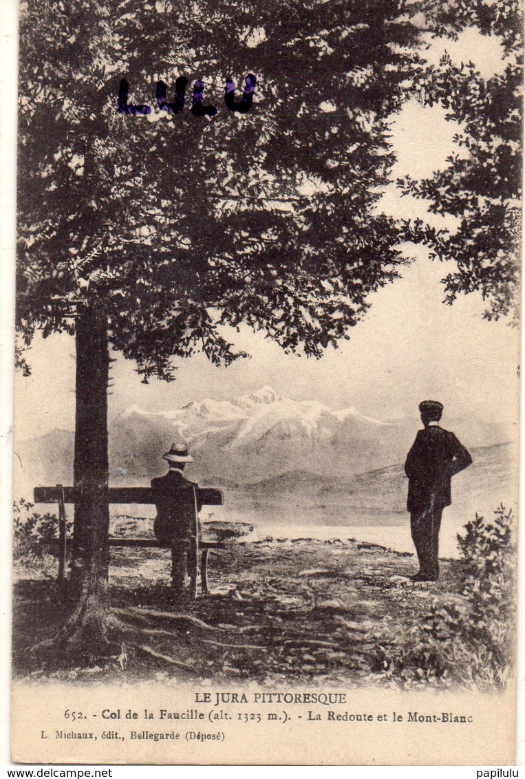 DEPT 01 : édit. L Michaux Bellegarde N° 652 : Col De La Faucille , La Redoute Et Le Mont Blanc - Non Classés