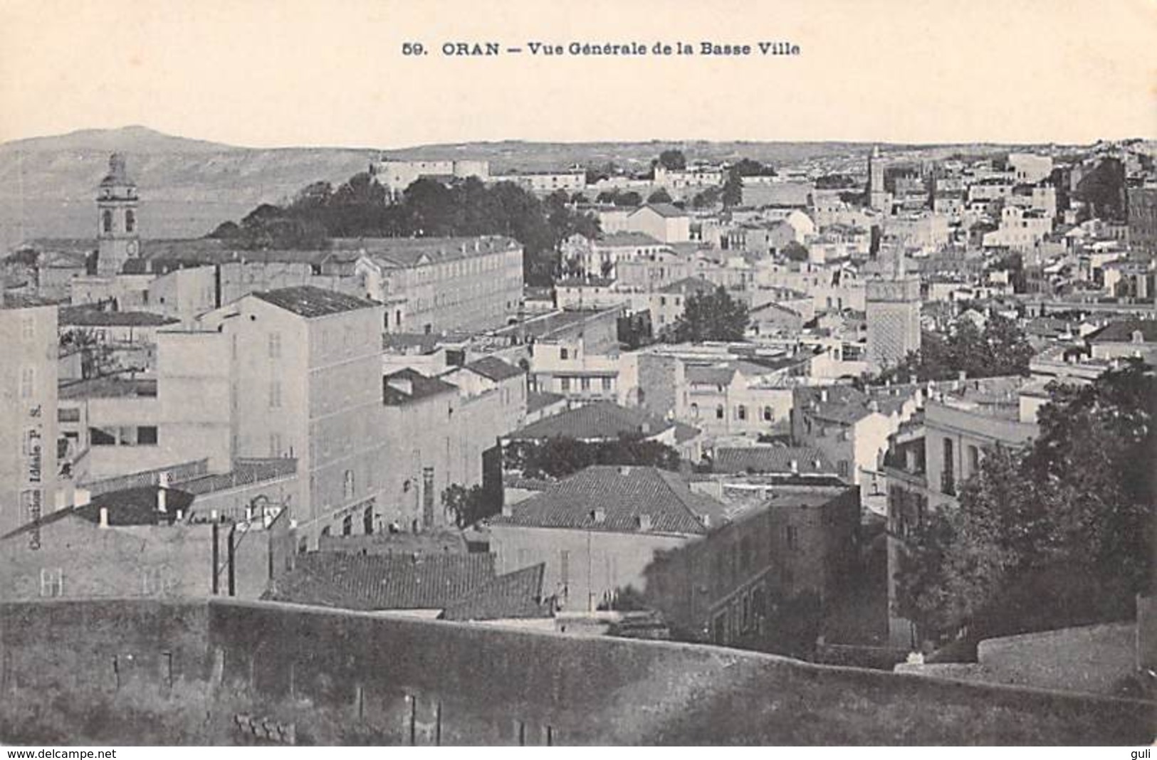 Algérie ORAN  Vue Générale De La Basse Ville ( Editions Collection Idéale P.S N°59 )  *PRIX FIXE - Oran