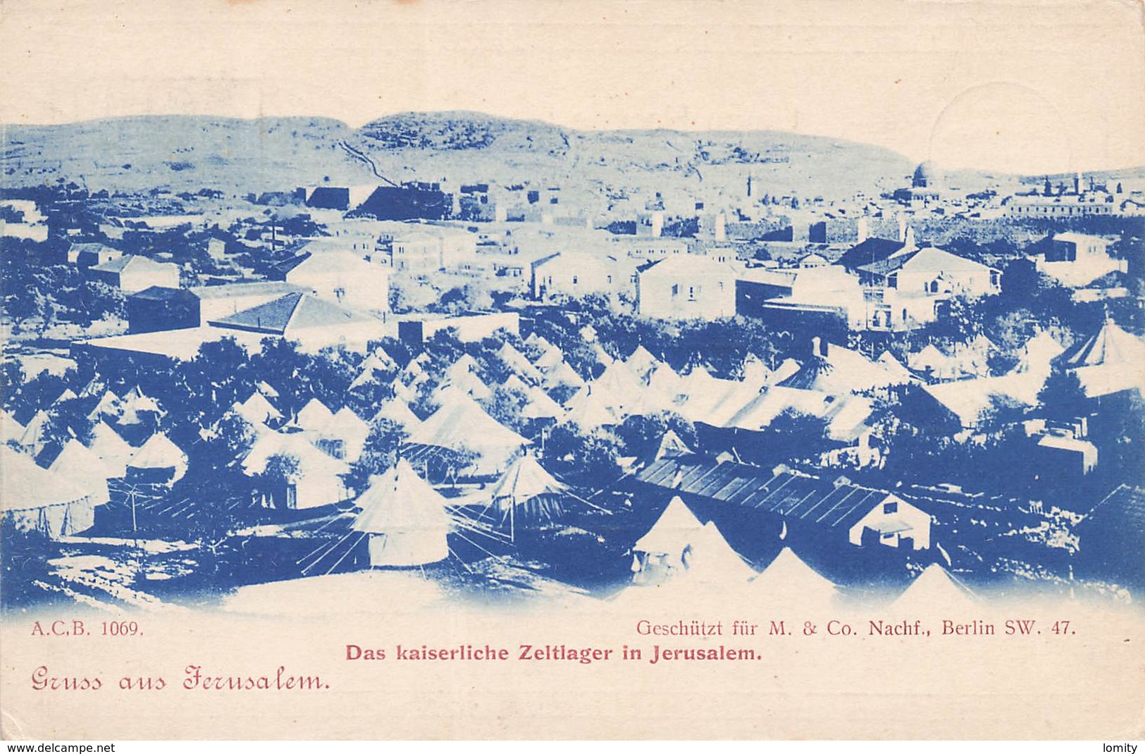 Israel 1900 Gruss Aus Jerusalem Das Kaiserliche Zeltlager Camp De Tentes Imperial + Timbre Turc Turquie - Israel