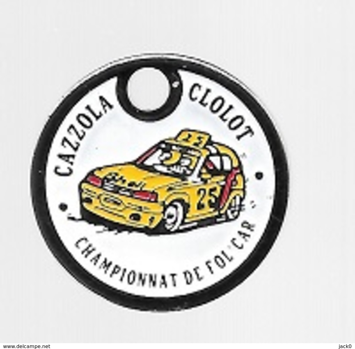 Jeton De Caddie  Automobile Renault ? Peugeot ?  Jaune  CAZZOLA  CLOLOT  CHAMPIONNAT  DE  FRANCE  FOL ' CAR - Jetons De Caddies