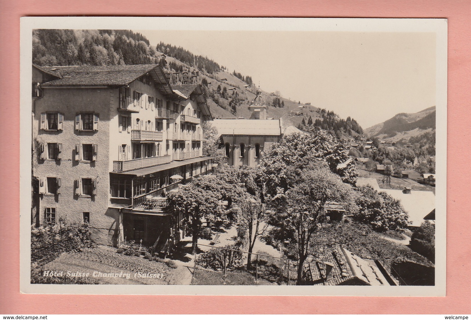 OUDE POSTKAART ZWITSERLAND  -  SCHWEIZ -    SUISSE -     HOTEL SUISSE - CHAMPERY - Champéry